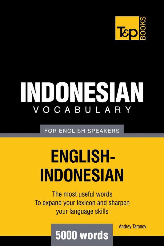 Indonesian vocabulary for English speakers: 5000 words