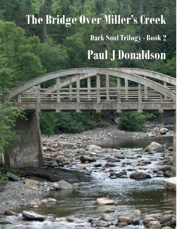 The Bridge Over Miller's Creek: Dark Soul Trilogy - Book 2