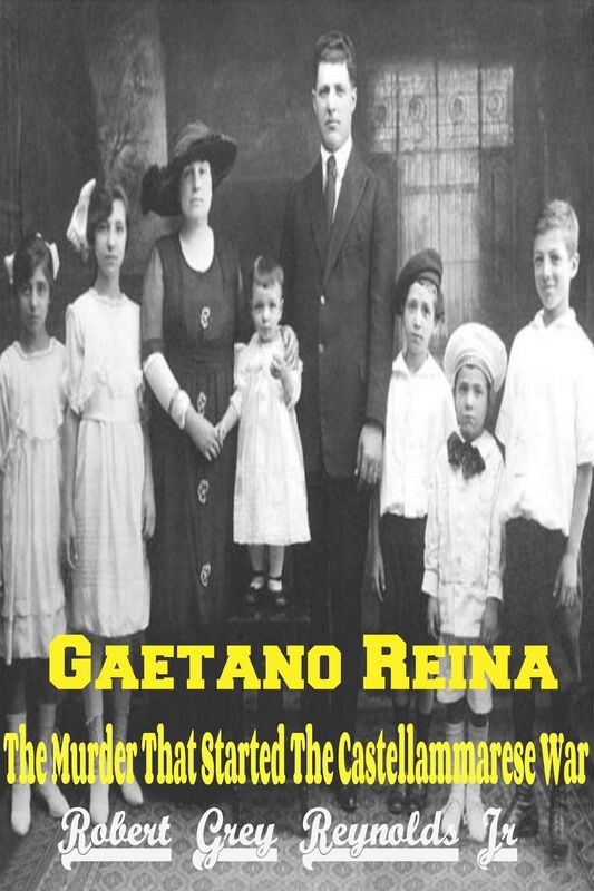 Gaetano Reina The Murder That Started The Castellammarese War