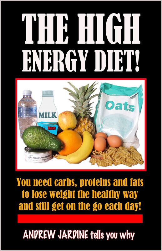 The High Energy Diet! You Need Carbs, Proteins And Fats To Lose Weight The Healthy Way And Still Get On The Go Each Day