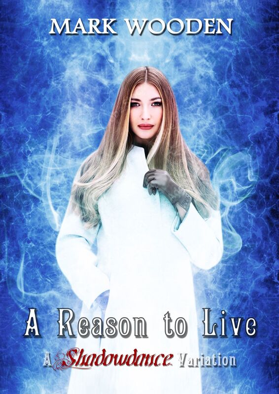 A Reason to Live: A "Shadowdance" Variation
