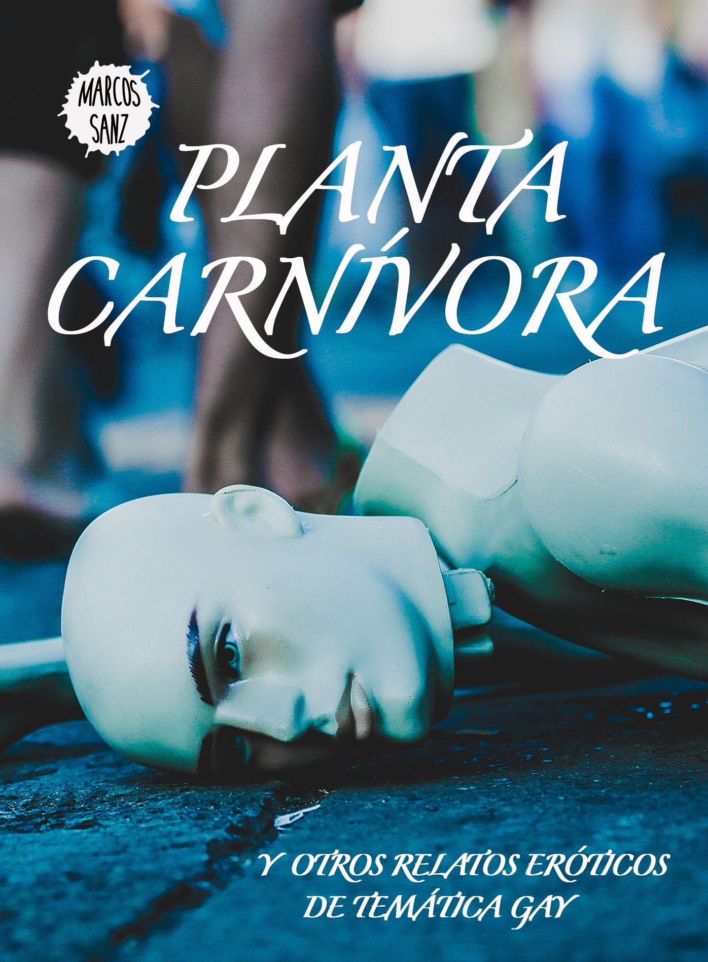 Planta carnívora, Y otros relatos eróticos de temática gay