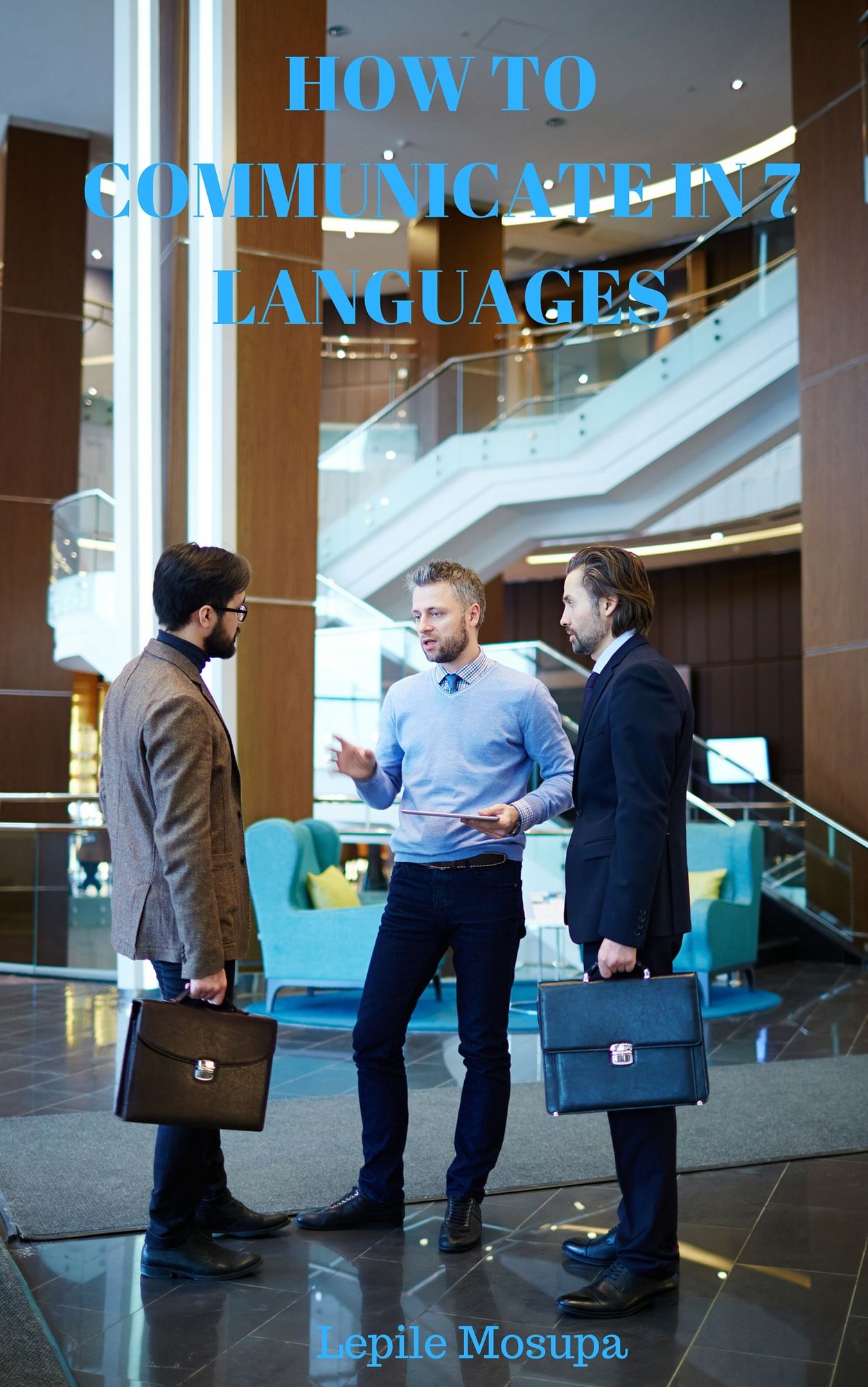 Guideline On How To Communicate In 7 Languages