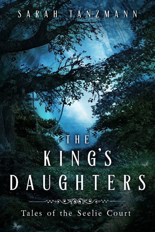 The King's Daughters (Tales of the Seelie Court #1)