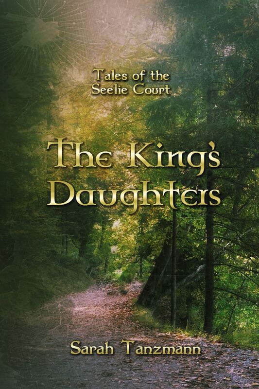 The King's Daughters (Tales of the Seelie Court #1)