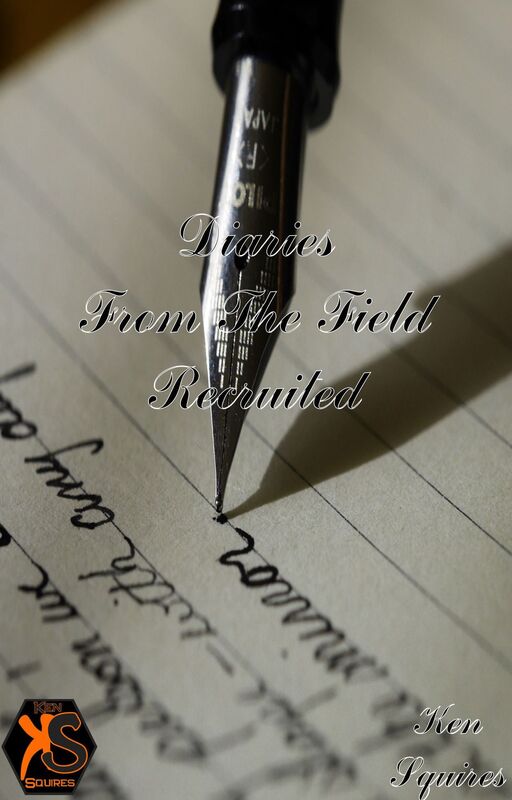 Diaries From The Field: Chapter 2 - Recruited