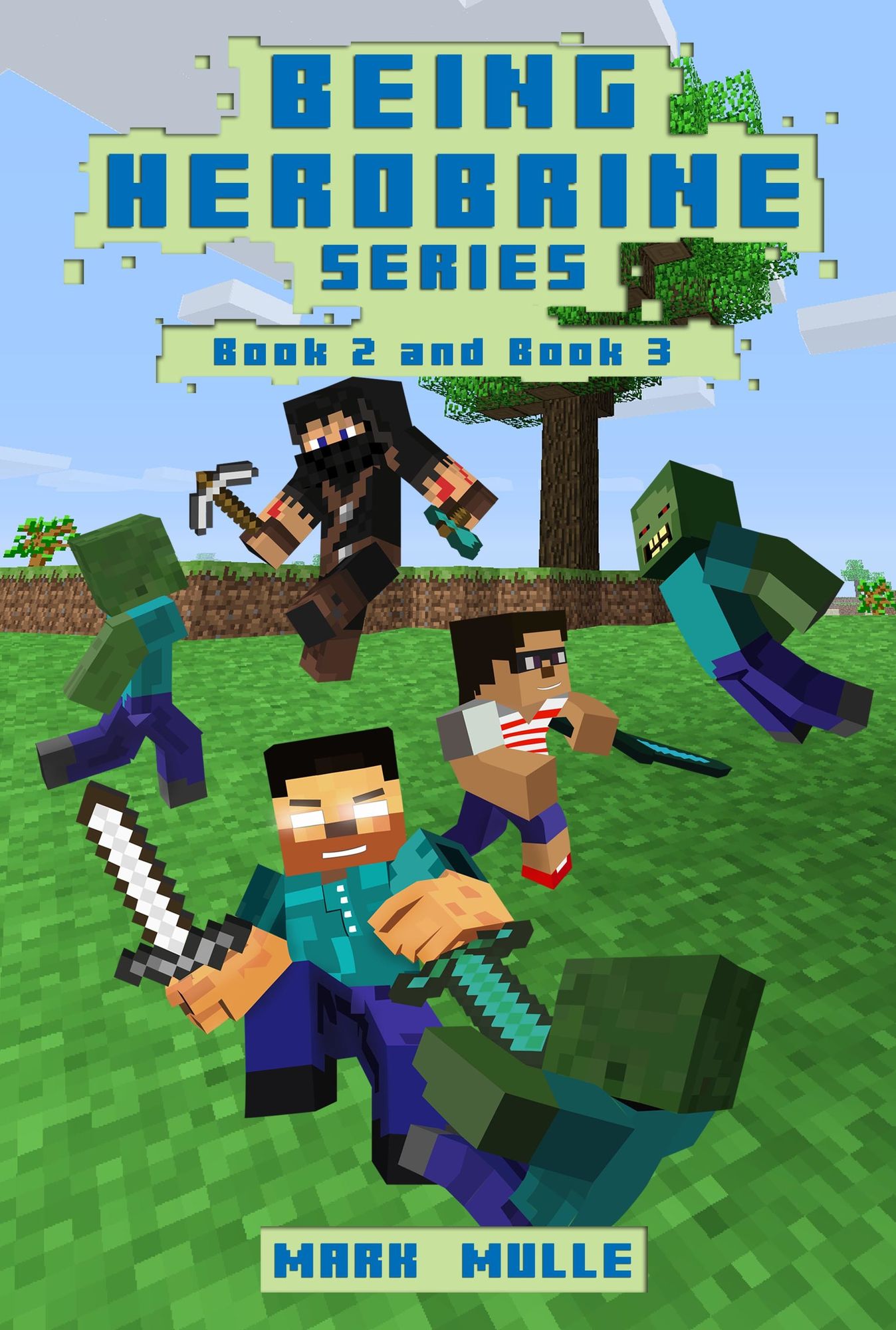 Being Herobrine, Book 2 and Book 3