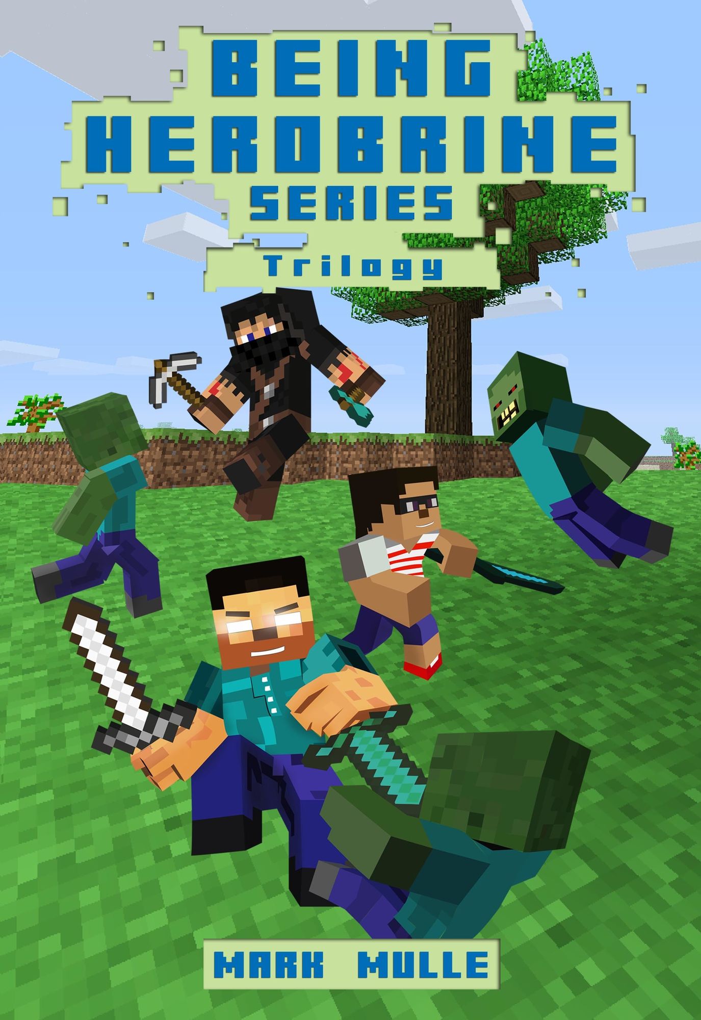 Being Herobrine Trilogy
