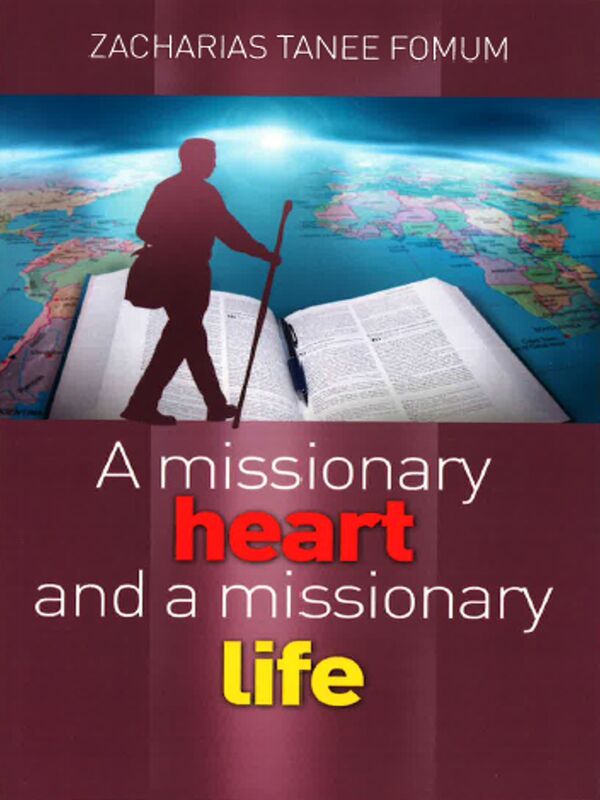 A Missionary Heart And a Missionary Life