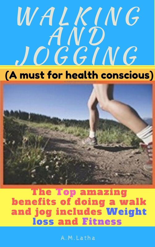 Walking And Jogging (The Top Amazing Benefits Of Doing A Walk And Jog Includes Weight Loss And Fitness)