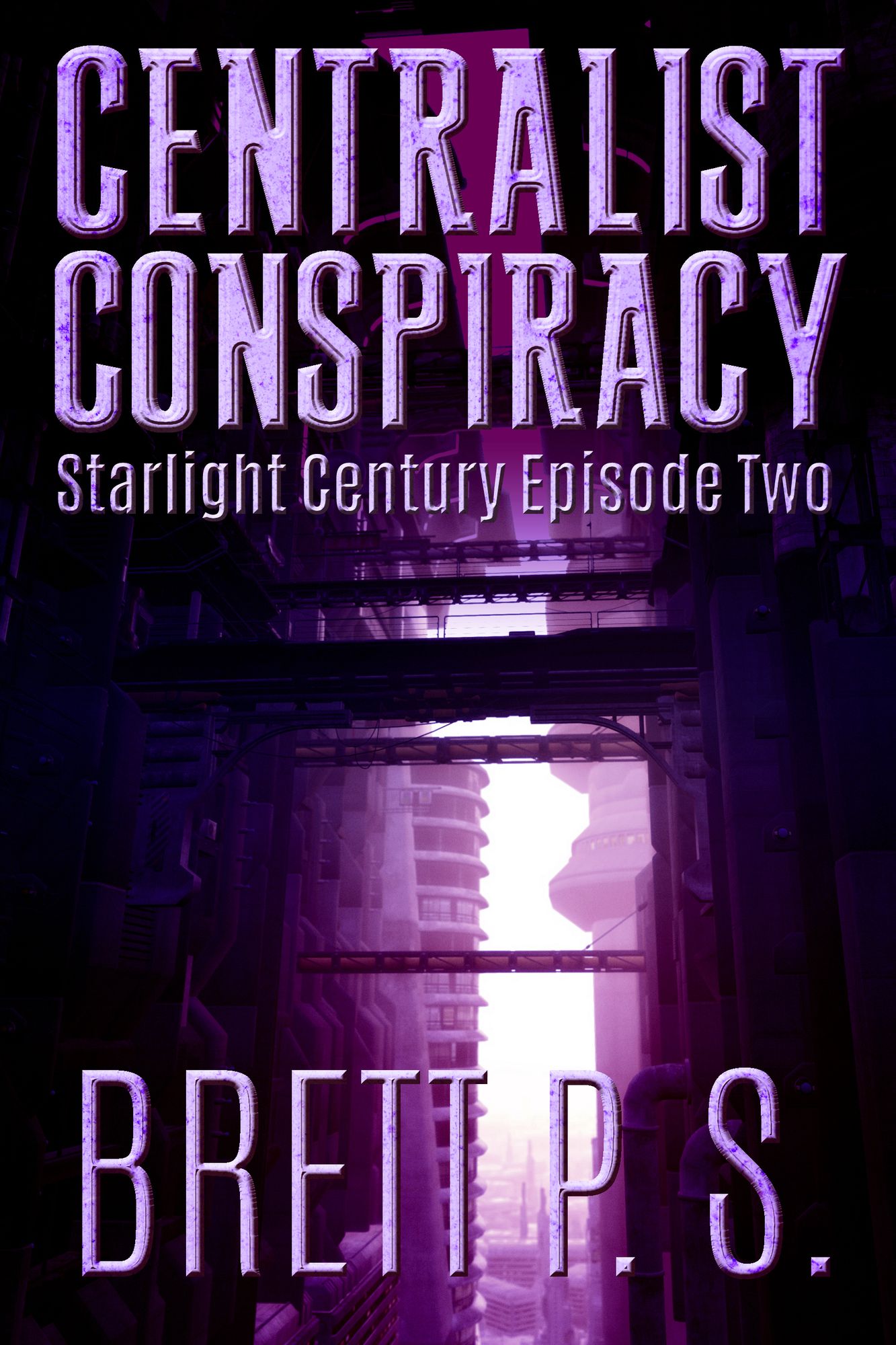 Centralist Conspiracy: Starlight Century Episode Two