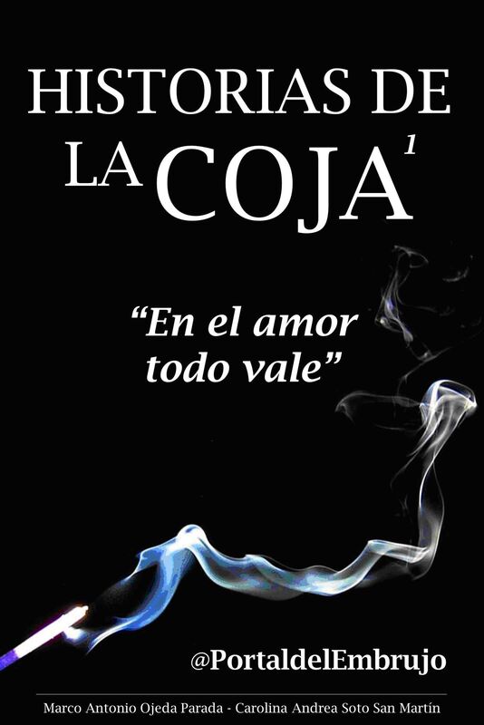 Historias de la Coja: "En el amor todo vale"