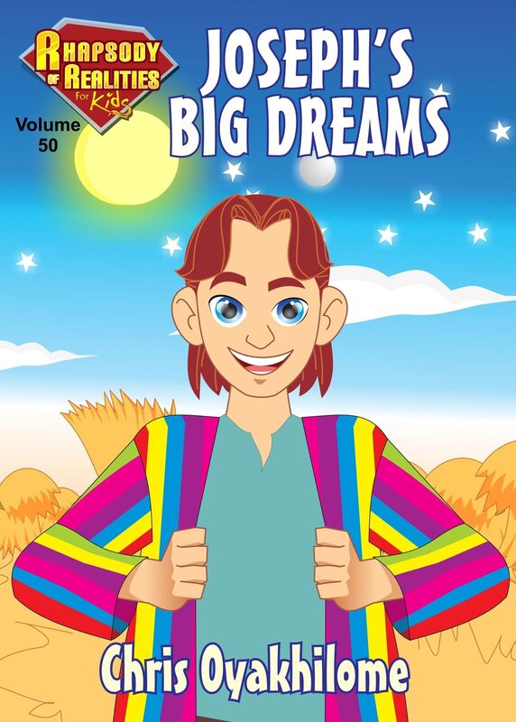 Rhapsody of Realities for Kids, July Edition: Joseph's Big Dreams