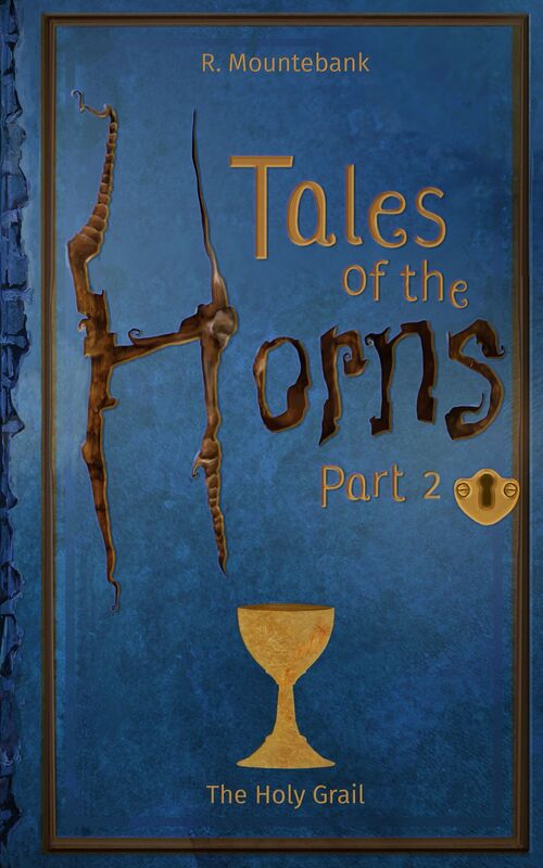 Tales of the Horns. Part 2: The Holy Grail