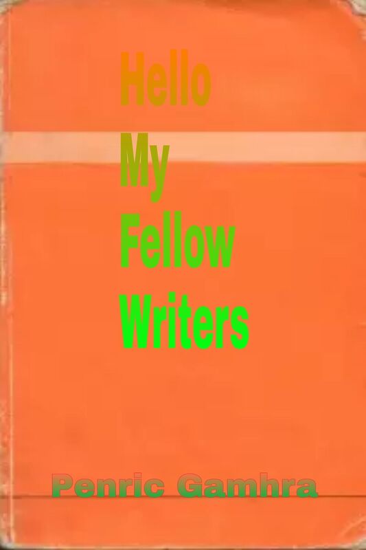 Hello My Fellow Writers