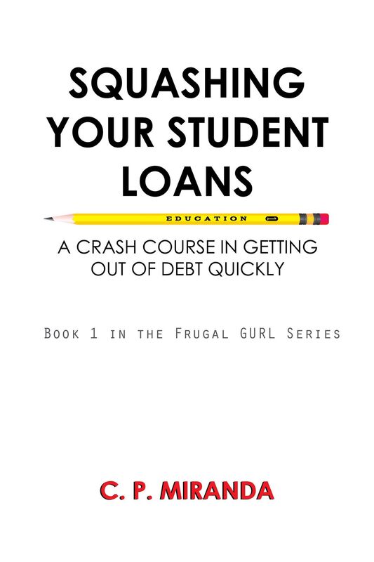 Squashing Your Student Loans: A crash course in getting out of debt quickly