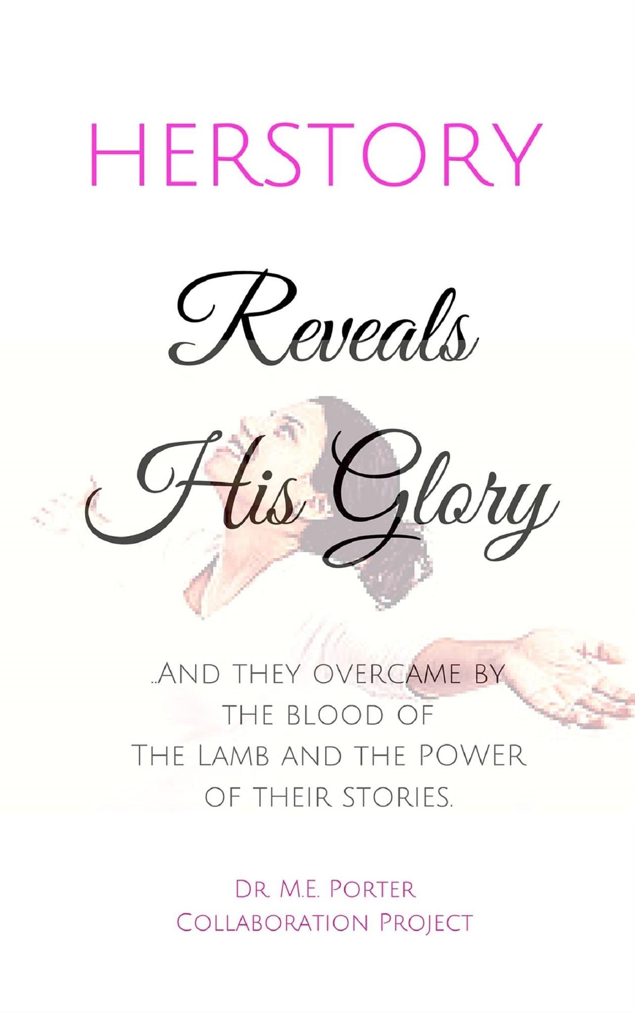 Herstory Reveals His Glory