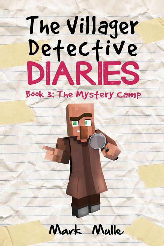 The Villager Detective Diaries, Book 3: The Mystery Camp
