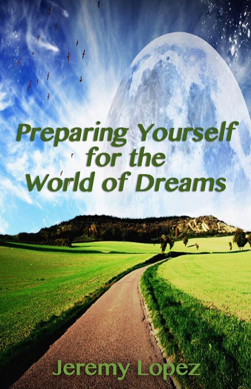 Preparing Yourself For the World of Dreams