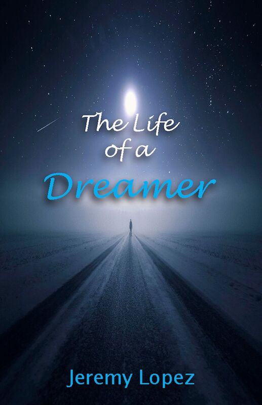 The Life of A Dreamer