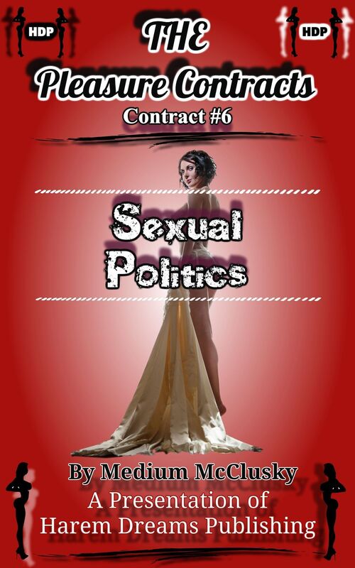 The Pleasure Contracts-Contract #6: Sexual Politics