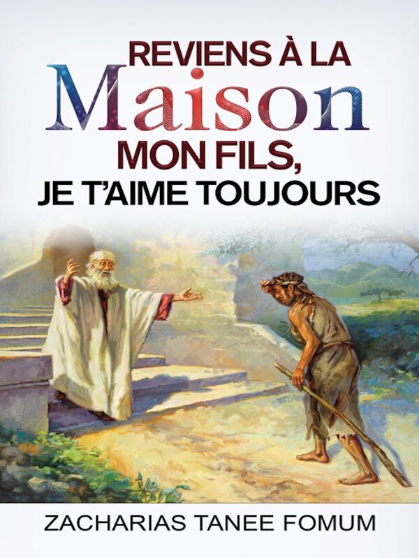 Reviens A La Maison Mon Fils, Je T'aime Toujours