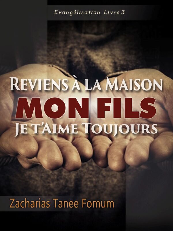 Reviens A La Maison Mon Fils, Je T'aime Toujours