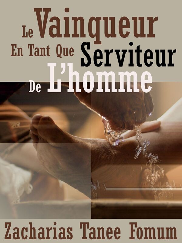 Le Vainqueur en Tant Que Serviteur de L'homme
