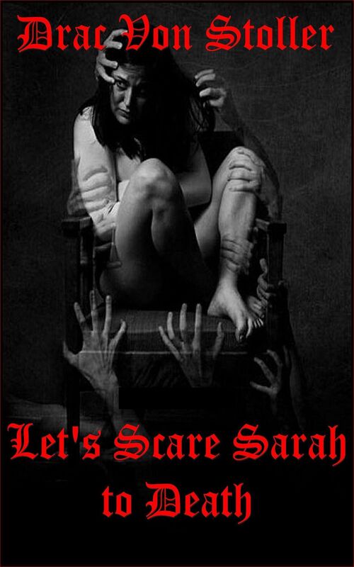 Let's Scare Sarah to Death