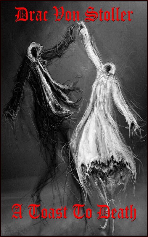 A Toast to Death