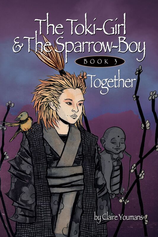 The Toki-Girl and the Sparrow-boy, Book 3, Together