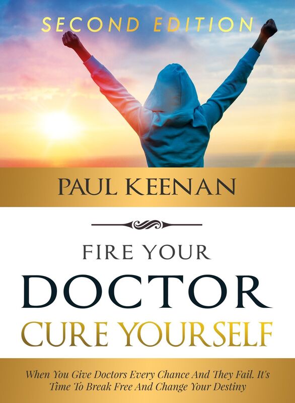 Fire Your Doctor Cure Yourself