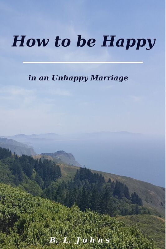 How to be Happy in an Unhappy Marriage