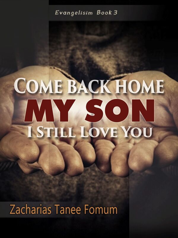 Come Back Home My Son, I Still Love You
