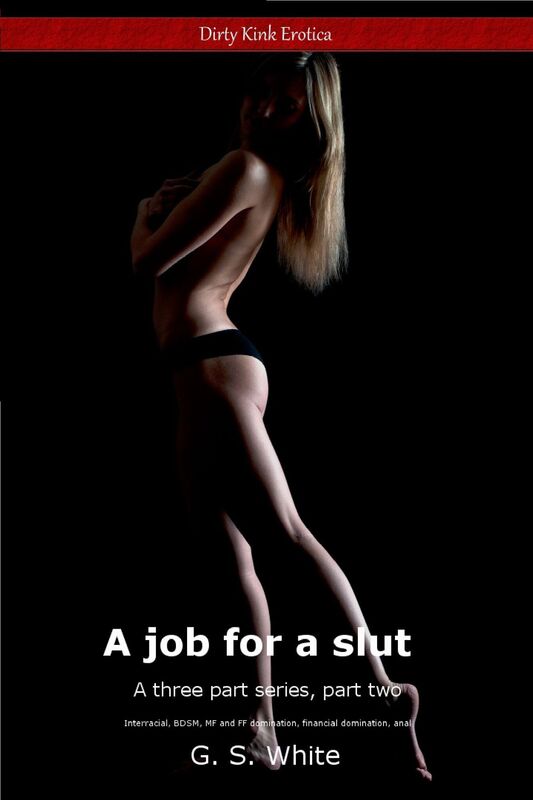 A Job for a Slut, Part Two