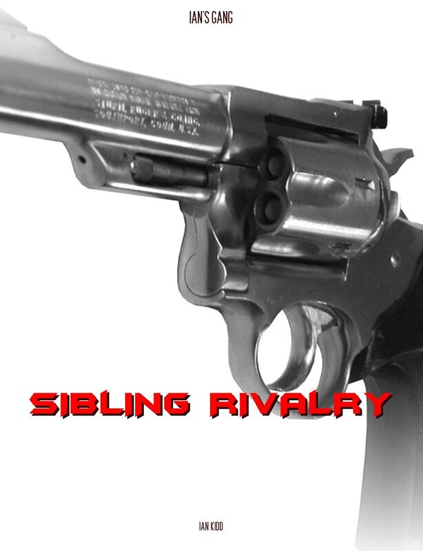 Ian's Gang: Sibling Rivalry