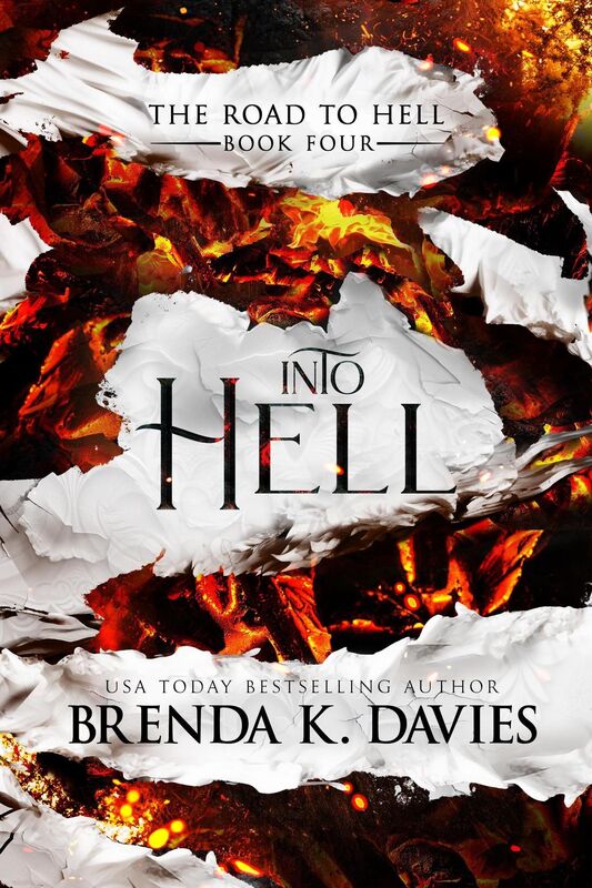 Into Hell (The Road to Hell Series, Book 4)