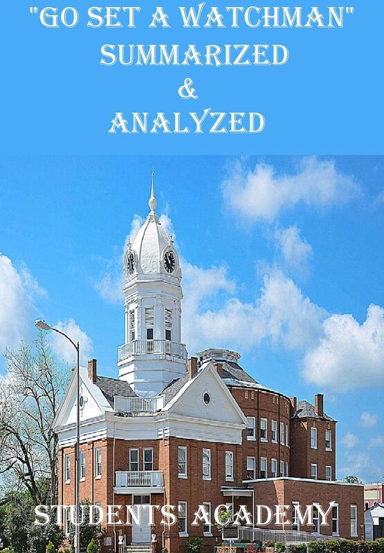 "Go Set a Watchman" Summarized & Analyzed