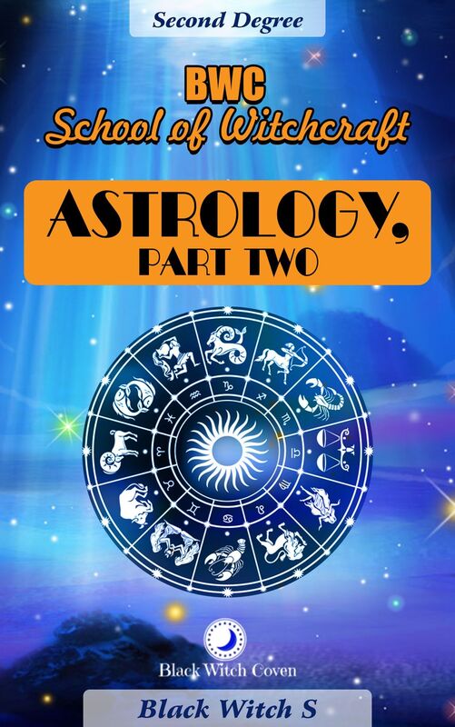 Astrology, Part 2. Year 2 in BWC School of Witchcraft.