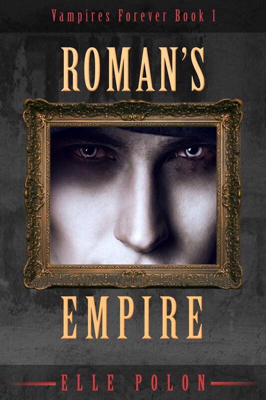 Roman's Empire (Vampire Forever Series Book 1)
