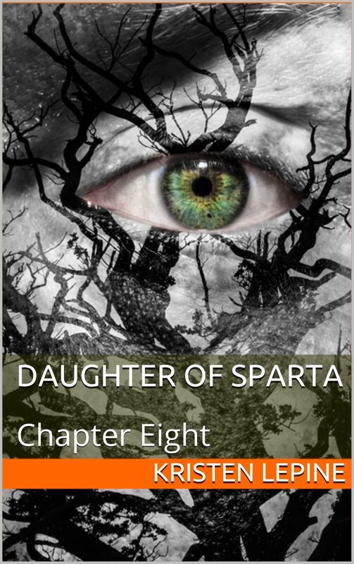 Daughter of Sparta: Chapter Eight