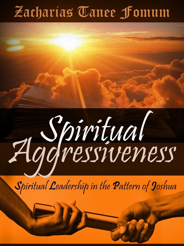 Spiritual Aggressiveness (Spiritual Leadership in The Pattern of Joshua)