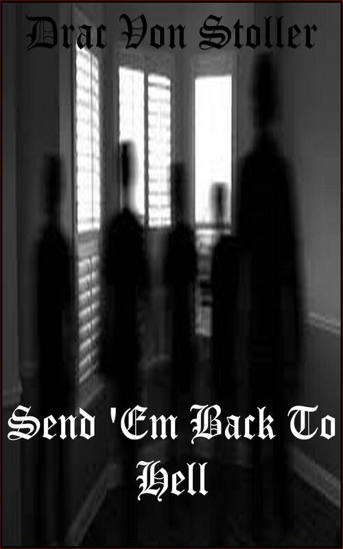 Send 'Em Back To Hell