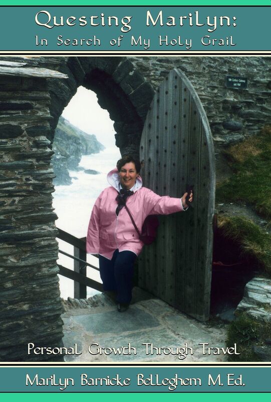 Questing Marilyn: In Search Of My Holy Grail, Personal Growth Through Travel