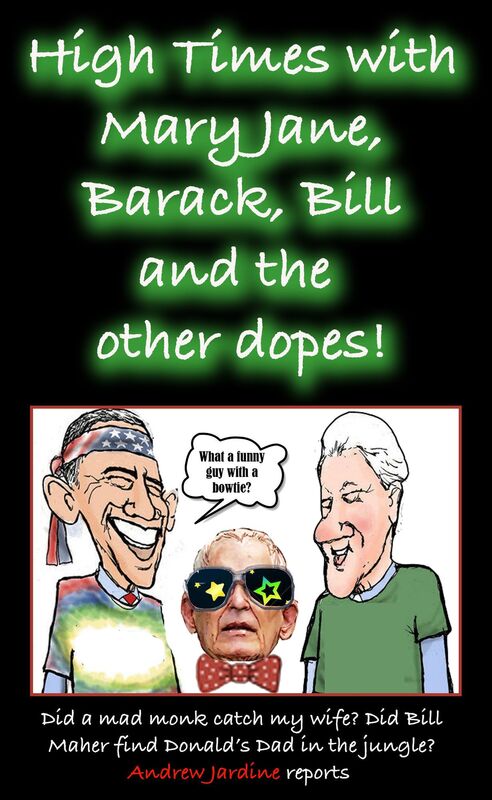 High Times With Mary Jane, Barack, Bill And The Other Dopes!