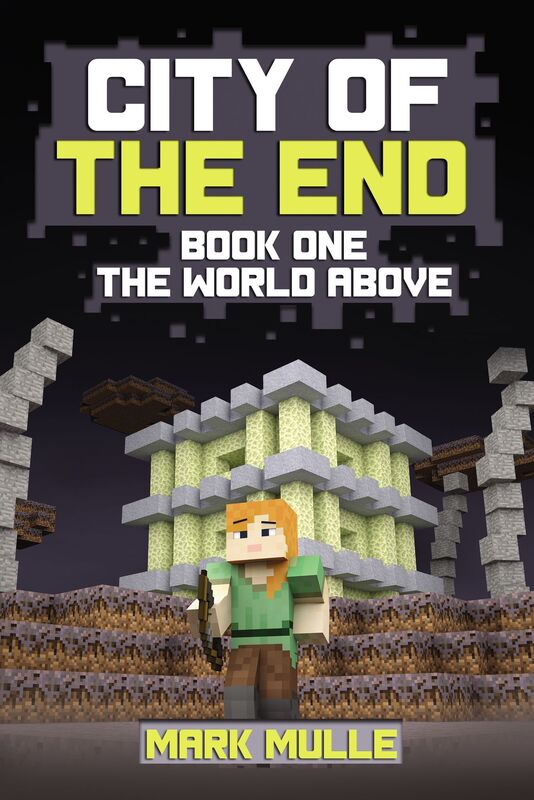 City of the End, Book 1: The World Above
