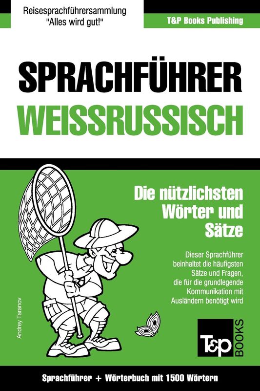 Sprachführer Deutsch-Weißrussisch und Kompaktwörterbuch mit 1500 Wörtern