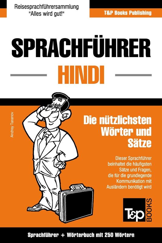 Sprachführer Deutsch-Hindi und Mini-Wörterbuch mit 250 Wörtern