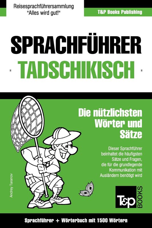 Sprachführer Deutsch-Tadschikisch und Kompaktwörterbuch mit 1500 Wörtern