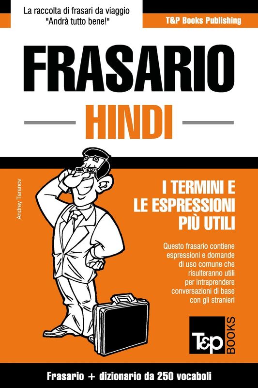 Frasario Italiano-Hindi e mini dizionario da 250 vocaboli